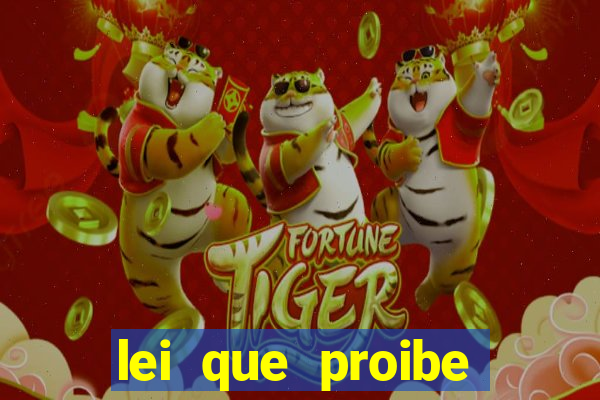 lei que proibe baralho na escola